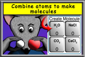 Combine Atoms to make Molecules