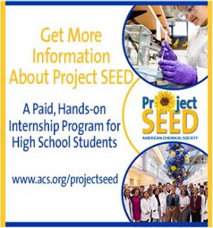 Get more information about Project SEED. A paid, hands-on internship program for high school students. www.acs.org/projectseed